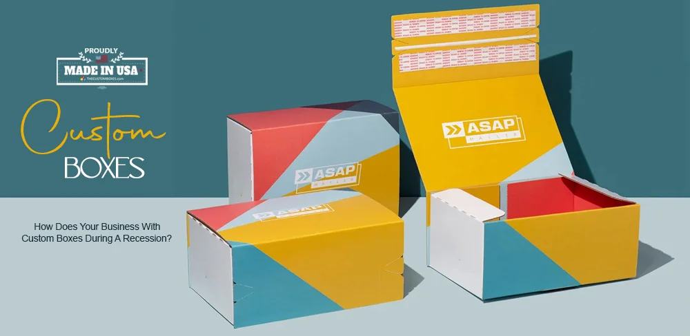 how-does-your-business-with-custom-boxes-during-a-recession 