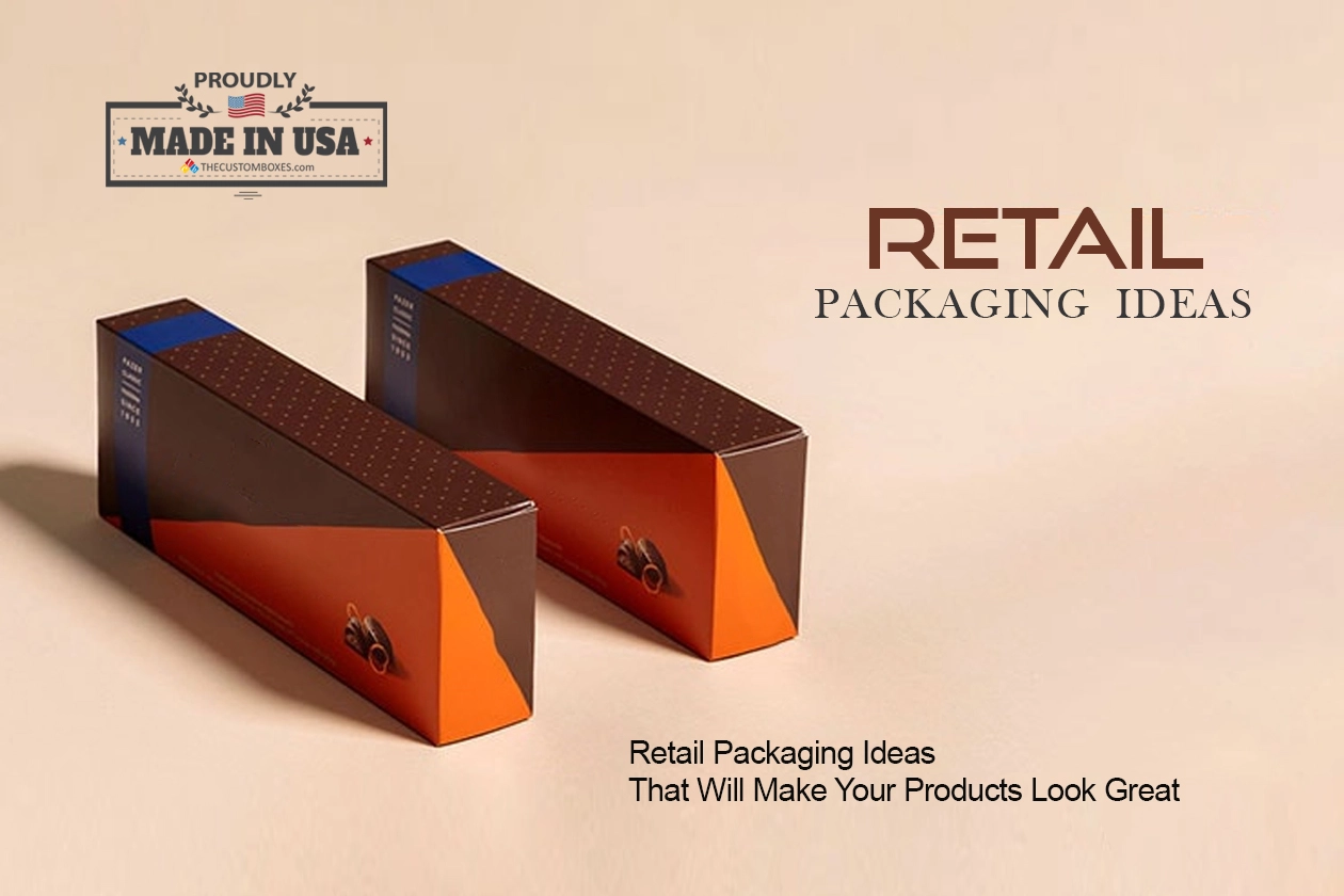 Retail Packaging Ideas